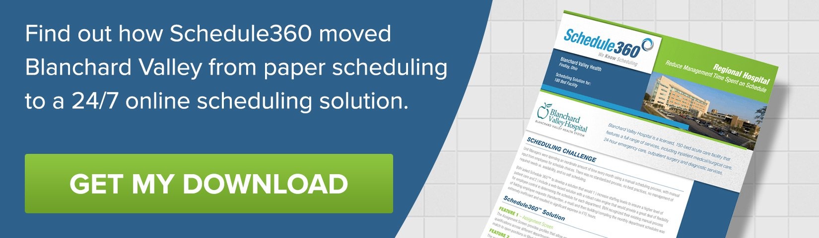 Find out how Schedule360 moved Blanchard Valley from paper scheduling to a 24/7 online scheduling solution.